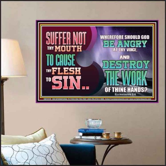 SUFFER NOT THY MOUTH TO CAUSE THY FLESH TO SIN  Bible Verse Poster  GWPOSTER12976  