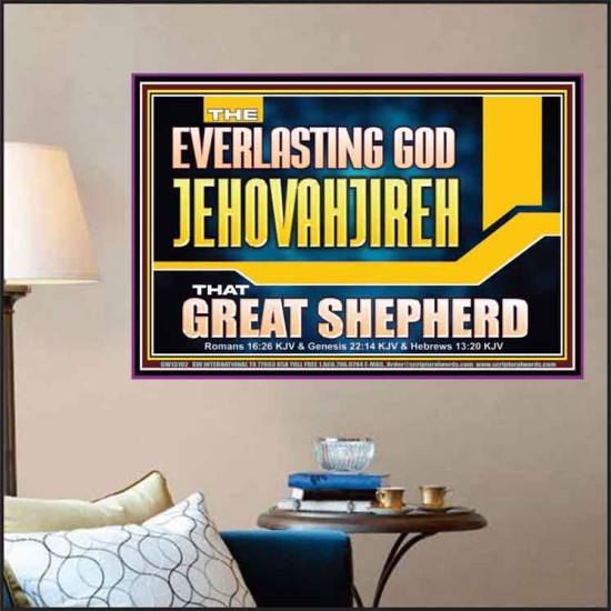 EVERLASTING GOD JEHOVAHJIREH THAT GREAT SHEPHERD  Scripture Art Prints  GWPOSTER13102  