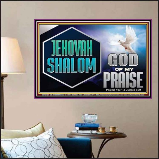 JEHOVAH SHALOM GOD OF MY PRAISE  Christian Wall Art  GWPOSTER13121  