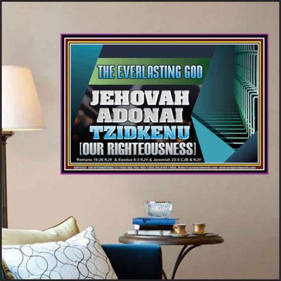 THE EVERLASTING GOD JEHOVAH ADONAI TZIDKENU OUR RIGHTEOUSNESS  Contemporary Christian Paintings Poster  GWPOSTER13132  