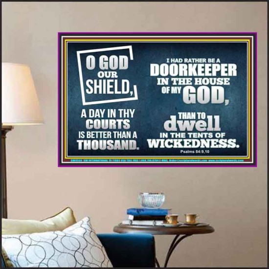 BETTER TO BE DOORKEEPER IN THE HOUSE OF GOD THAN IN THE TENTS OF WICKEDNESS  Unique Scriptural Picture  GWPOSTER9556  