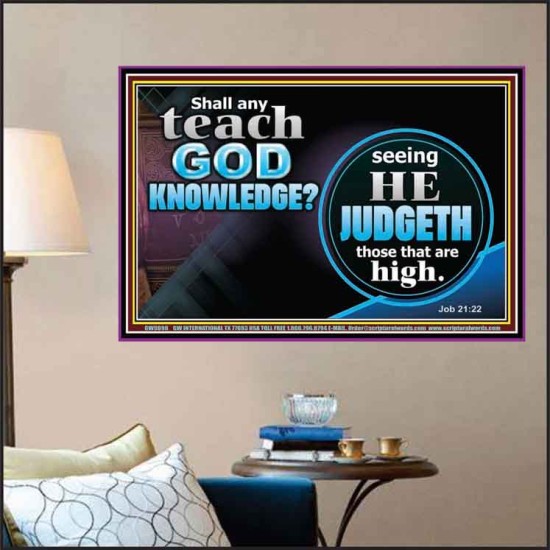 SHALL ANY TEACH GOD KNOWLEDGE?  Large Poster Scripture Wall Art  GWPOSTER9898  