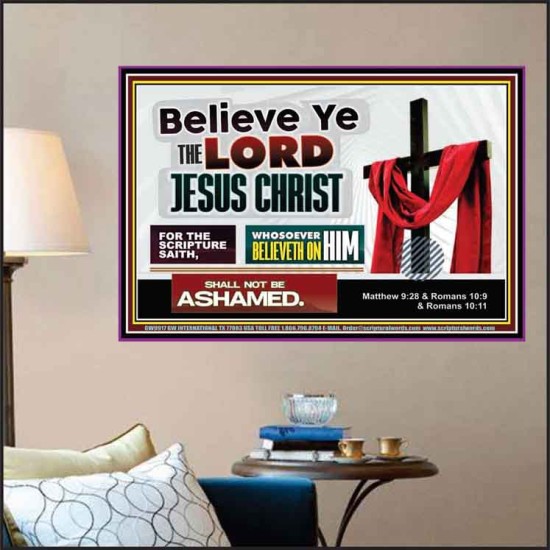 WHOSOEVER BELIEVETH ON HIM SHALL NOT BE ASHAMED  Contemporary Christian Wall Art  GWPOSTER9917  