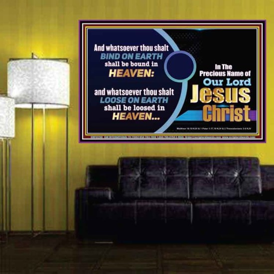 WHATSOEVER THOU SHALT BIND ON EARTH  Custom Wall Art  GWPOSTER10298  