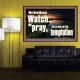 WATCH AND PRAY BRETHREN  Bible Verses Poster Art  GWPOSTER10335  