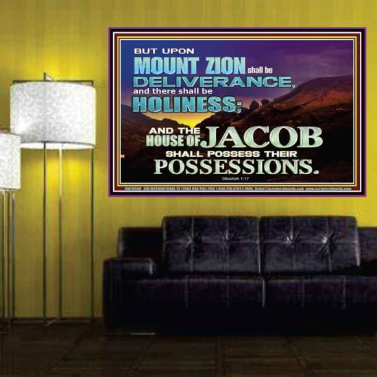 UPON MOUNT ZION SHALL BE DELIVERANCE HOLINESS  Contemporary Christian Art Poster  GWPOSTER10500  