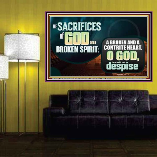 SACRIFICES OF GOD ARE BROKEN SPIRIT CONTRITE HEART  Ultimate Power Picture  GWPOSTER10523  