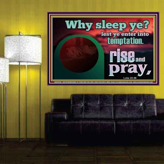 WHY SLEEP YE RISE AND PRAY  Unique Scriptural Poster  GWPOSTER10530  