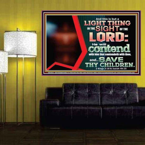 I WILL CONTEND WITH HIM THAT CONTENDETH WITH YOU  Unique Scriptural ArtWork  GWPOSTER10611  