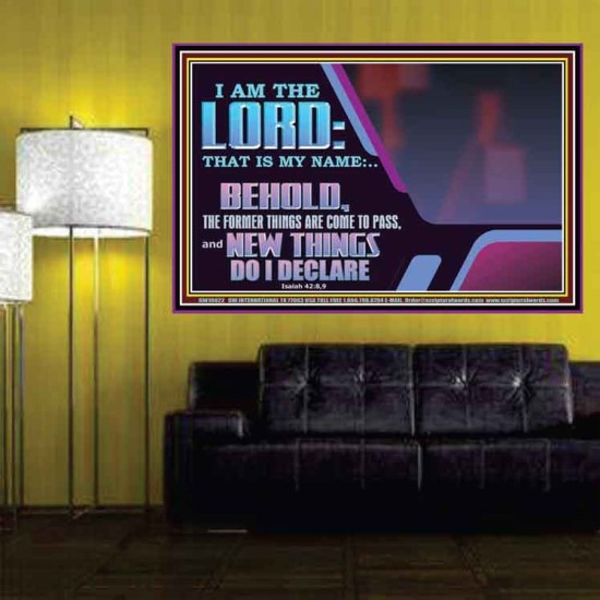 FORMER THINGS ARE COME TO PASS AND NEW THINGS DO I DECLARE  Art & Décor  GWPOSTER10622  