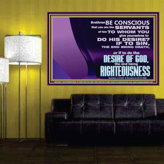 DOING THE DESIRE OF GOD LEADS TO RIGHTEOUSNESS  Bible Verse Poster Art  GWPOSTER10628  