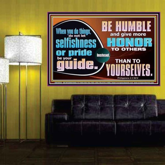 DO NOT ALLOW SELFISHNESS OR PRIDE TO BE YOUR GUIDE  Printable Bible Verse to Poster  GWPOSTER10638  