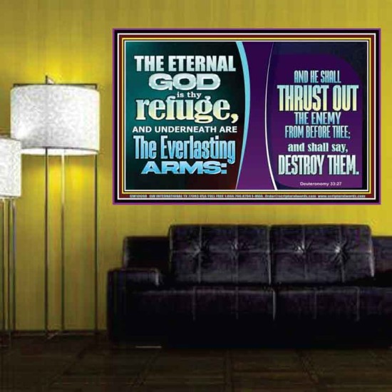 THE ETERNAL GOD IS THY REFUGE AND UNDERNEATH ARE THE EVERLASTING ARMS  Church Poster  GWPOSTER10698  