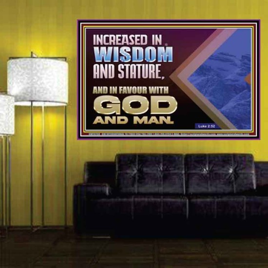 INCREASED IN WISDOM STATURE FAVOUR WITH GOD AND MAN  Children Room  GWPOSTER10708  