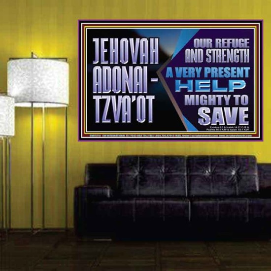JEHOVAH ADONAI  TZVAOT OUR REFUGE AND STRENGTH  Ultimate Inspirational Wall Art Poster  GWPOSTER10710  