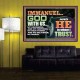 IMMANUEL..GOD WITH US OUR GOODNESS FORTRESS HIGH TOWER DELIVERER AND SHIELD  Christian Quote Poster  GWPOSTER10755  