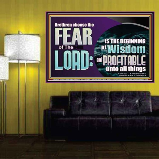 BRETHREN CHOOSE THE FEAR OF THE LORD  Scripture Art Work  GWPOSTER10766  