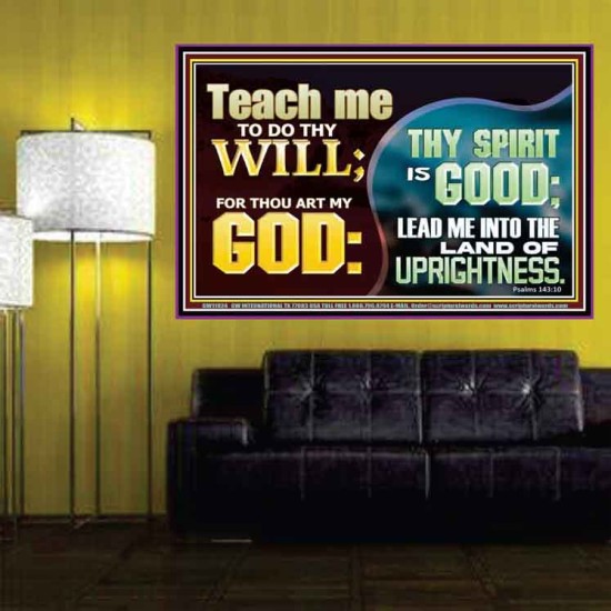 THY SPIRIT IS GOOD LEAD ME INTO THE LAND OF UPRIGHTNESS  Unique Power Bible Poster  GWPOSTER11924  