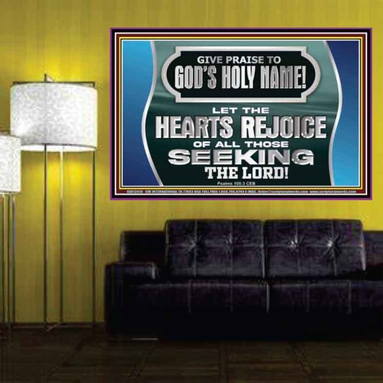 GIVE PRAISE TO GOD'S HOLY NAME  Unique Scriptural Picture  GWPOSTER12018  