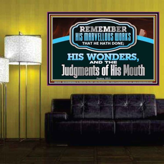 REMEMBER HIS MARVELLOUS WORKS THAT HE HATH DONE  Unique Power Bible Poster  GWPOSTER12019  