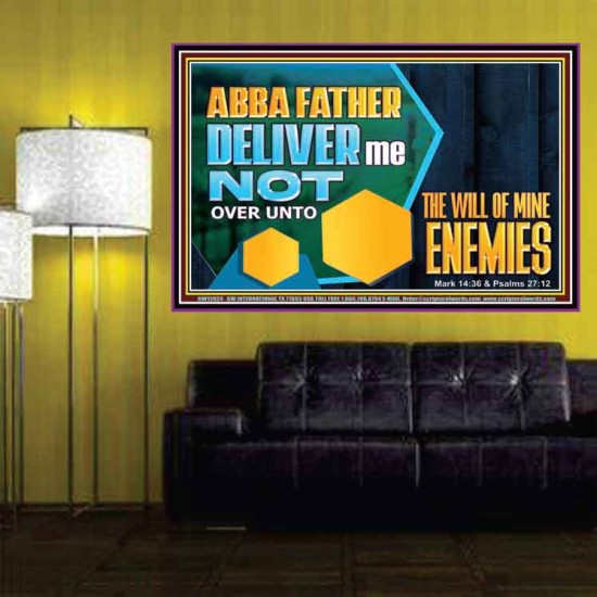 DELIVER ME NOT OVER UNTO THE WILL OF MINE ENEMIES  Children Room Wall Poster  GWPOSTER12024  