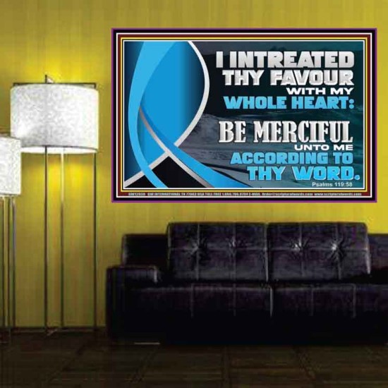 BE MERCIFUL UNTO ME ACCORDING TO THY WORD  Ultimate Power Poster  GWPOSTER12038  