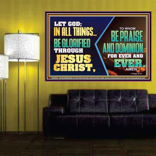 LET GOD IN ALL THINGS BE GLORIFIED THROUGH JESUS CHRIST  Christian Wall Décor  GWPOSTER12070  