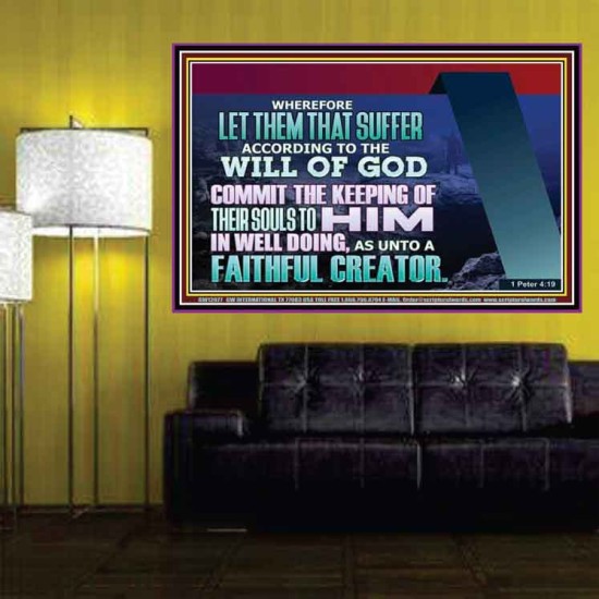 KEEP THY SOULS UNTO GOD IN WELL DOING  Bible Verses to Encourage Poster  GWPOSTER12077  