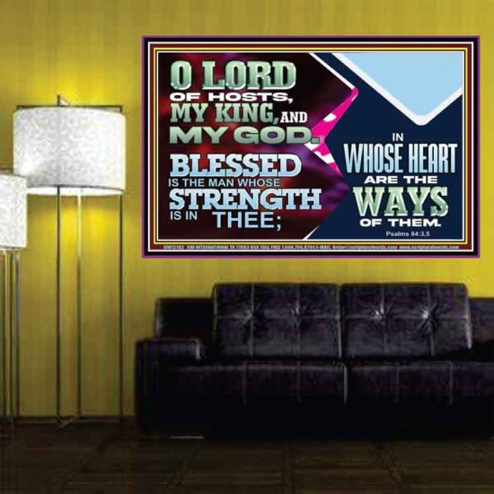 BLESSED IS THE MAN WHOSE STRENGTH IS IN THEE  Poster Christian Wall Art  GWPOSTER12102  