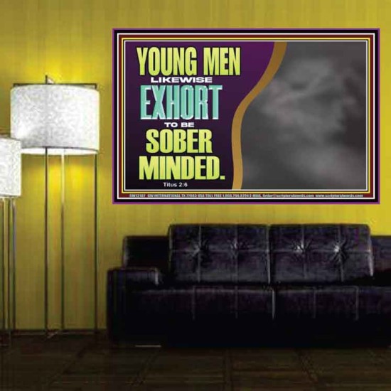 YOUNG MEN BE SOBER MINDED  Wall & Art Décor  GWPOSTER12107  