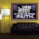LOOKING UNTO JESUS THE AUTHOR AND FINISHER OF OUR FAITH  Décor Art Works  GWPOSTER12116  