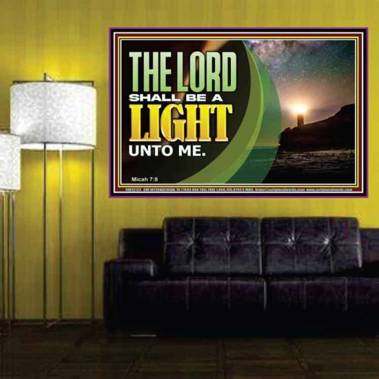 THE LORD SHALL BE A LIGHT UNTO ME  Custom Wall Art  GWPOSTER12123  