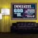 IMMANUEL GOD WITH US OUR REFUGE AND STRENGTH MIGHTY TO SAVE  Ultimate Inspirational Wall Art Poster  GWPOSTER12247  