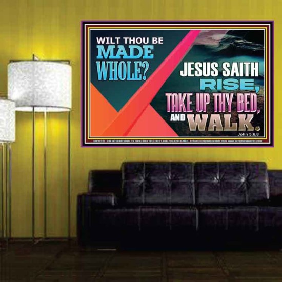 JESUS SAITH RISE TAKE UP THY BED AND WALK  Unique Scriptural Poster  GWPOSTER12321  