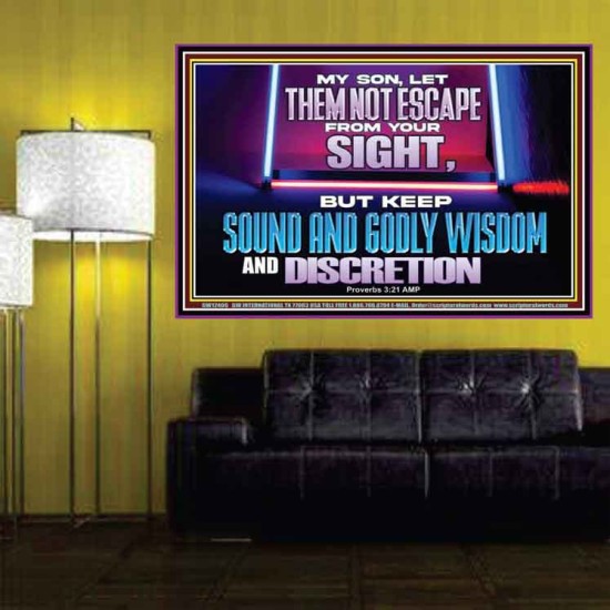 KEEP SOUND AND GODLY WISDOM AND DISCRETION  Church Poster  GWPOSTER12406  