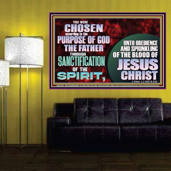 CHOSEN ACCORDING TO THE PURPOSE OF GOD THE FATHER THROUGH SANCTIFICATION OF THE SPIRIT  Church Poster  GWPOSTER12432  