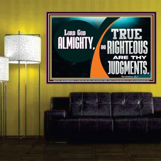 LORD GOD ALMIGHTY TRUE AND RIGHTEOUS ARE THY JUDGMENTS  Bible Verses Poster  GWPOSTER12703  