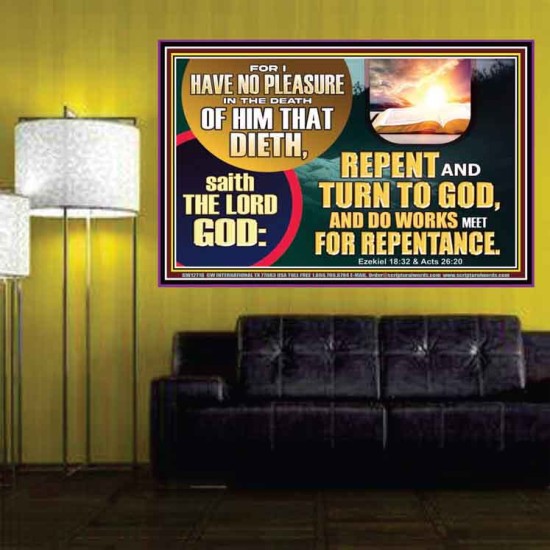 REPENT AND TURN TO GOD AND DO WORKS MEET FOR REPENTANCE  Christian Quotes Poster  GWPOSTER12716  