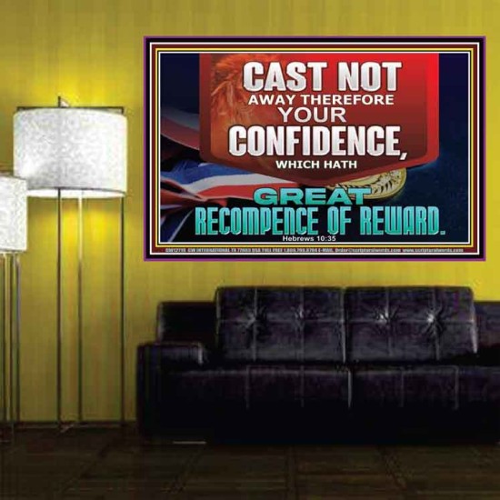 CONFIDENCE WHICH HATH GREAT RECOMPENCE OF REWARD  Bible Verse Poster  GWPOSTER12719  