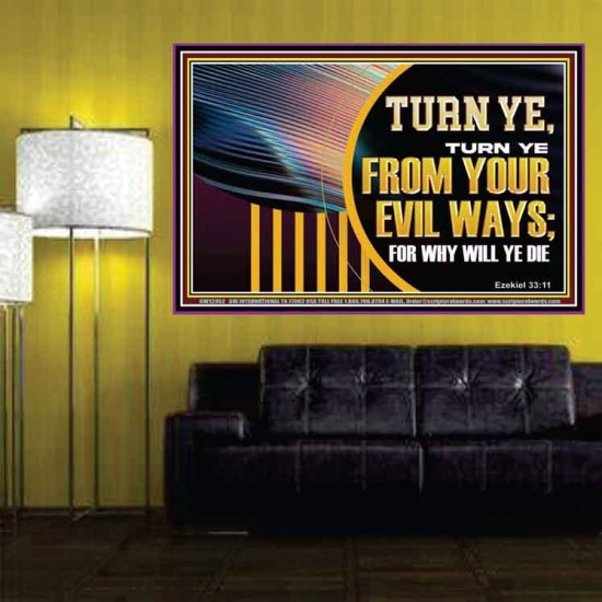 TURN FROM YOUR EVIL WAYS  Religious Wall Art   GWPOSTER12952  