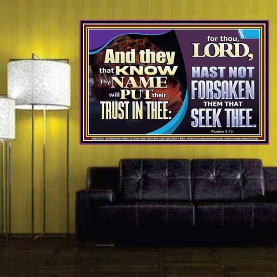 THEY THAT KNOW THY NAME WILL NOT BE FORSAKEN  Biblical Art Glass Poster  GWPOSTER12983  