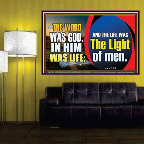 THE WORD WAS GOD IN HIM WAS LIFE THE LIGHT OF MEN  Unique Power Bible Picture  GWPOSTER12986  