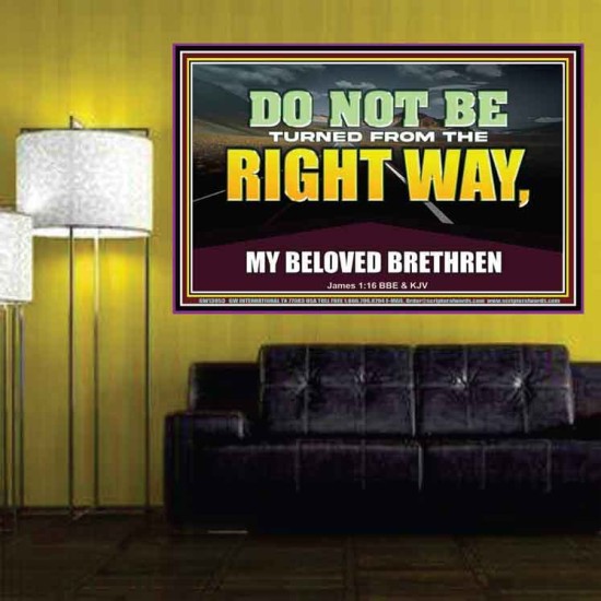 DO NOT BE TURNED FROM THE RIGHT WAY  Eternal Power Poster  GWPOSTER13053  