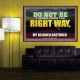DO NOT BE TURNED FROM THE RIGHT WAY  Eternal Power Poster  GWPOSTER13053  