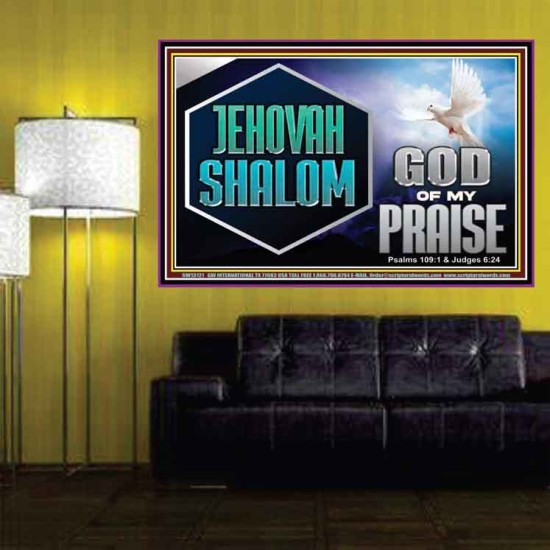 JEHOVAH SHALOM GOD OF MY PRAISE  Christian Wall Art  GWPOSTER13121  