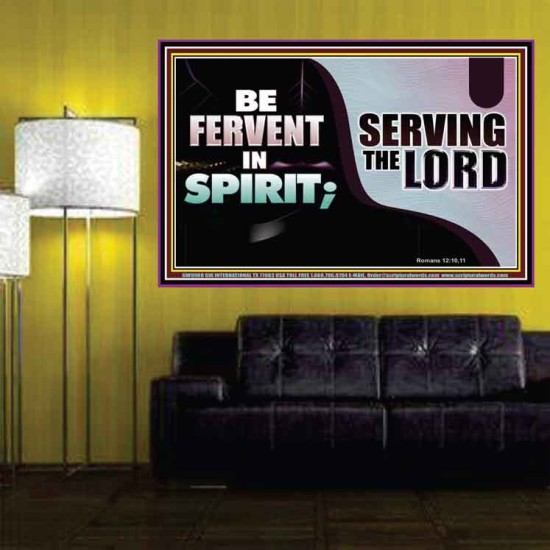 FERVENT IN SPIRIT SERVING THE LORD  Custom Art and Wall Décor  GWPOSTER9908  
