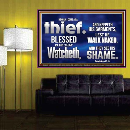 BLESSED IS HE THAT IS WATCHING AND KEEP HIS GARMENTS  Scripture Art Prints Poster  GWPOSTER9919  