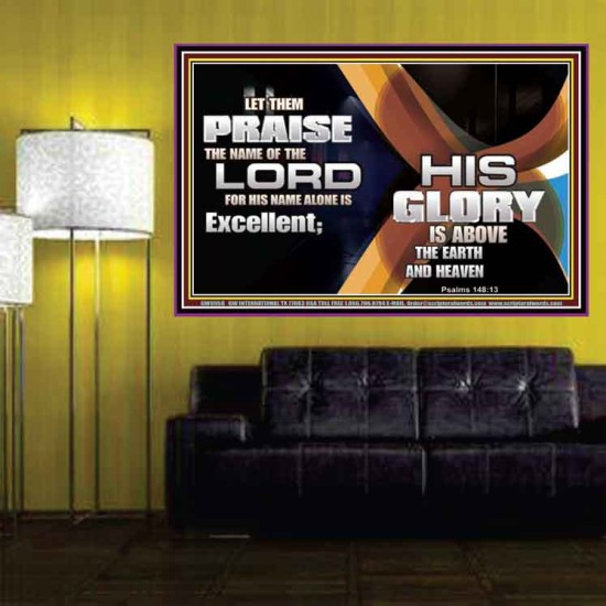 HIS NAME ALONE IS EXCELLENT  Christian Quote Poster  GWPOSTER9958  