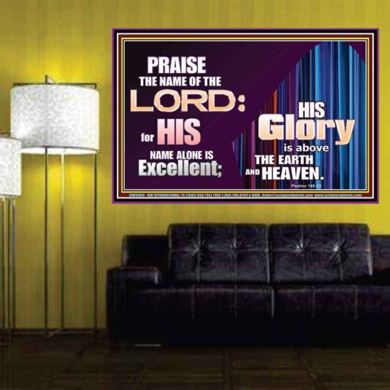 HIS GLORY ABOVE THE EARTH AND HEAVEN  Scripture Art Prints Poster  GWPOSTER9960  