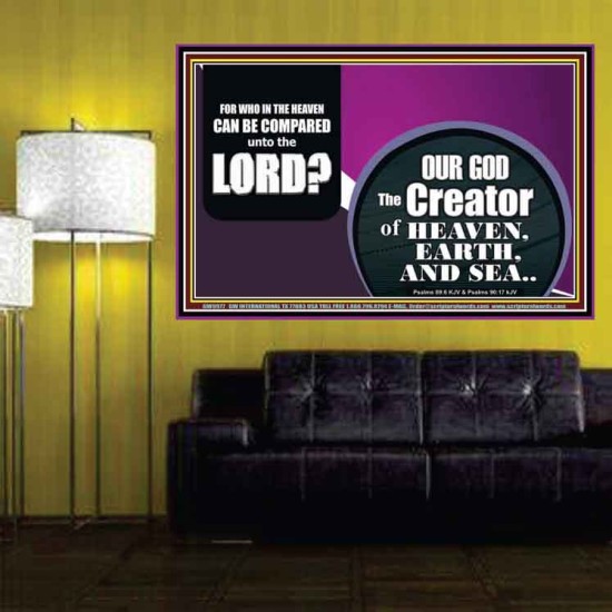 WHO IN THE HEAVEN CAN BE COMPARED TO OUR GOD  Scriptural Décor  GWPOSTER9977  